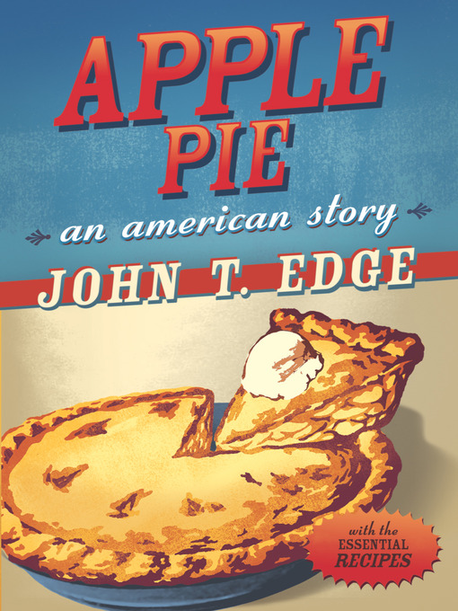 Title details for Apple Pie by John T. Edge - Wait list